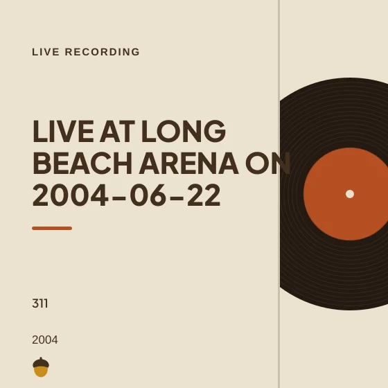 Cover art for Live at Long Beach Arena on 2004-06-22