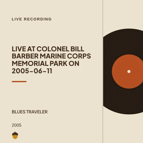 Cover art for Live at Colonel Bill Barber Marine Corps Memorial Park on 2005-06-11