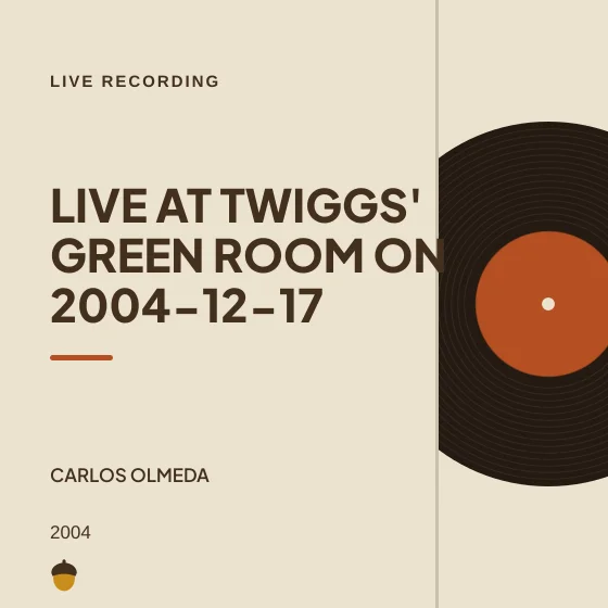 Cover art for Live at Twiggs' Green Room on 2004-12-17