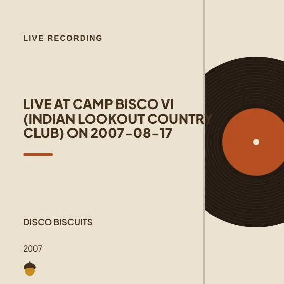 Cover art for Live at Camp Bisco VI (Indian Lookout Country Club) on 2007-08-17