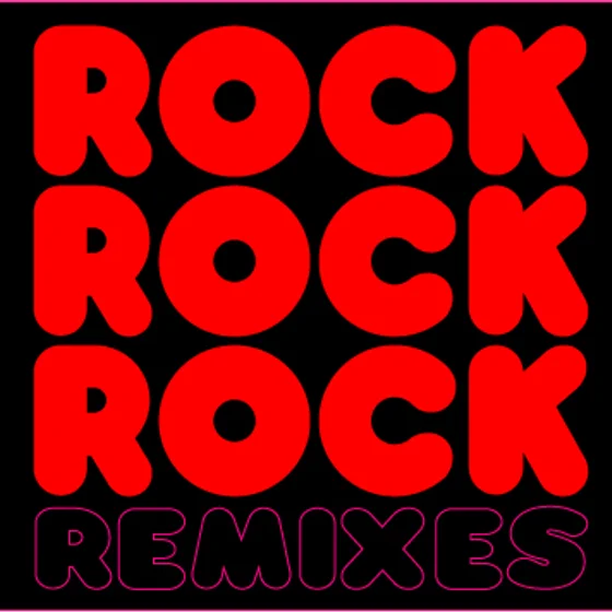 Cover art for Rock Rock Rock Remixes
