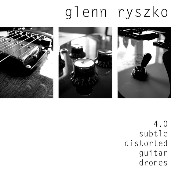 Cover art for 4.0 subtle distorted guitar drones