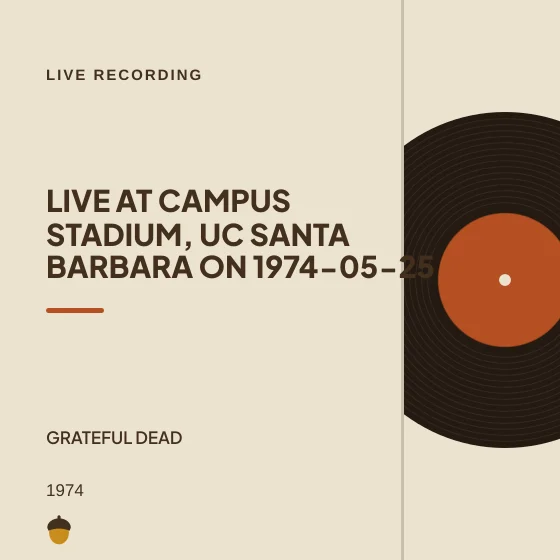 Cover art for Live at Campus Stadium, UC Santa Barbara on 1974-05-25