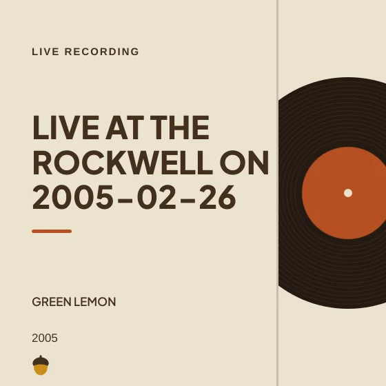 Cover art for Live at The Rockwell on 2005-02-26