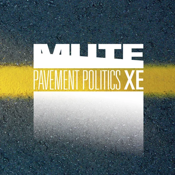 Cover art for Pavement Politics XE