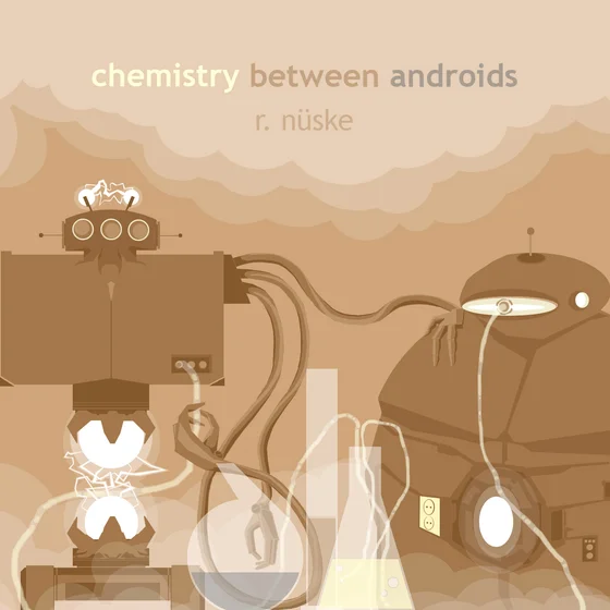 Cover art for Chemistry Between Androids