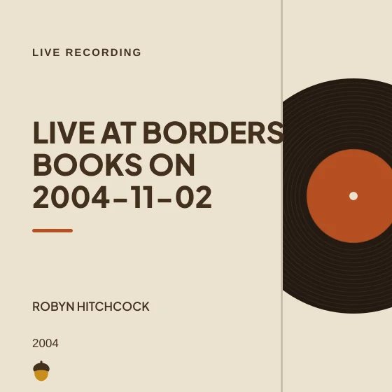 Cover art for Live at Borders Books on 2004-11-02
