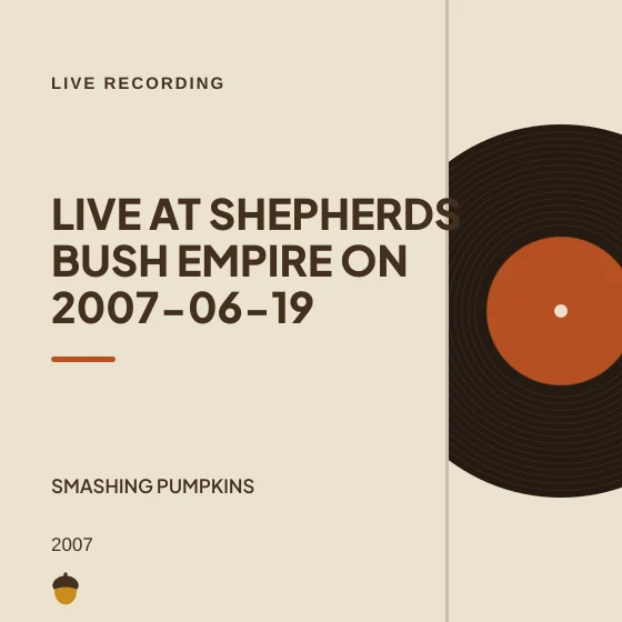 Cover art for Live at Shepherds Bush Empire on 2007-06-19
