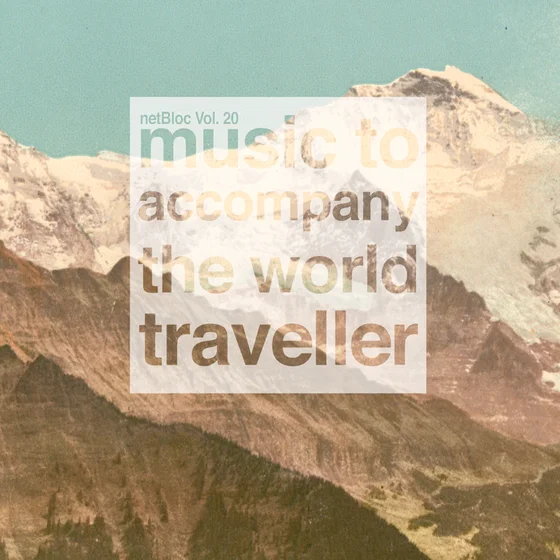 Cover art for netBloc Vol. 20: music to accompany the world traveller