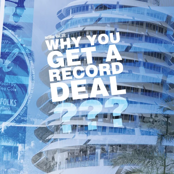 Cover art for netBloc Vol. 28: Why You Get A Record Deal?