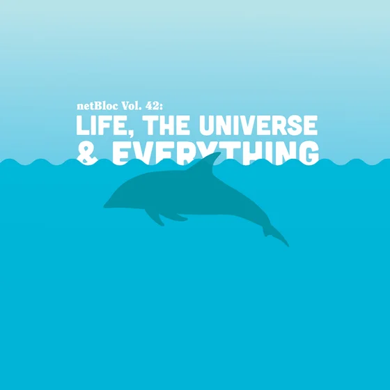 Cover art for netBloc Vol. 42: Life, The Universe & Everything