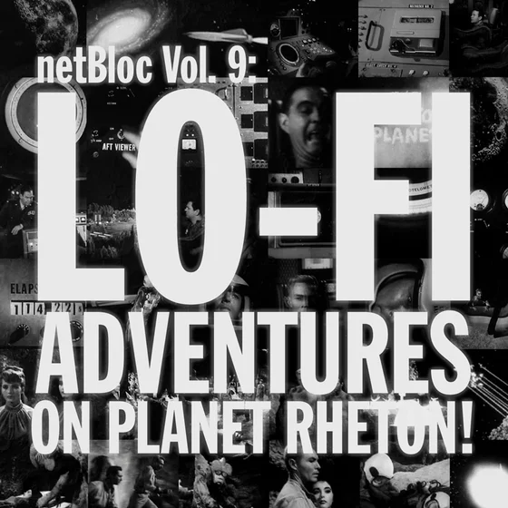 Cover art for netBloc Vol. 9: Lo-Fi adventures on Planet Rheton!