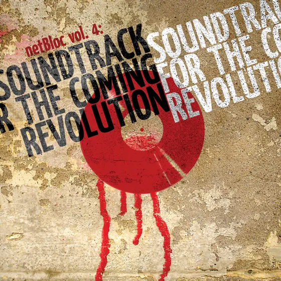 Cover art for netBloc Volume 4: Soundtrack for the Coming Revolution